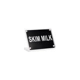 Buffet Sign- Acrylic W/S/S Magnet Plate "Skim Milk"